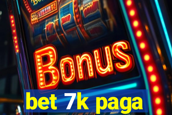 bet 7k paga